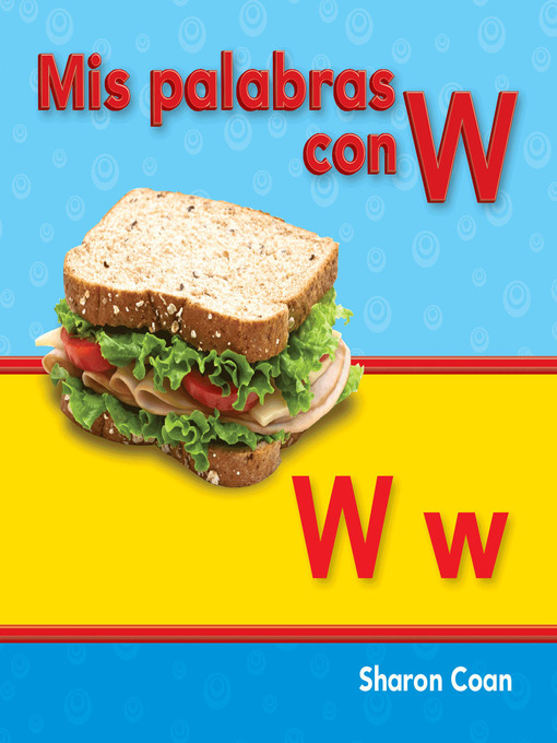 Detalles del título Mis palabras con W de Sharon Coan - Disponible